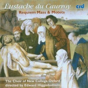 Choir of New College Oxford - Requiem Mass & Motets  CD
